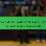 NBA Live Mobile Inwisselcodes: App-updates, Nieuwe Functies, Bonusvaluta