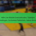NBA Live Mobile Inwisselcodes: Tijdelijke Aanbiedingen, Exclusieve Pakketten, Valuta Bonussen