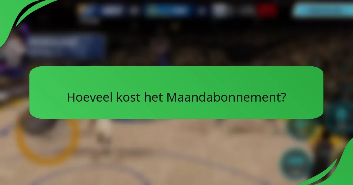 Hoeveel kost het Maandabonnement?